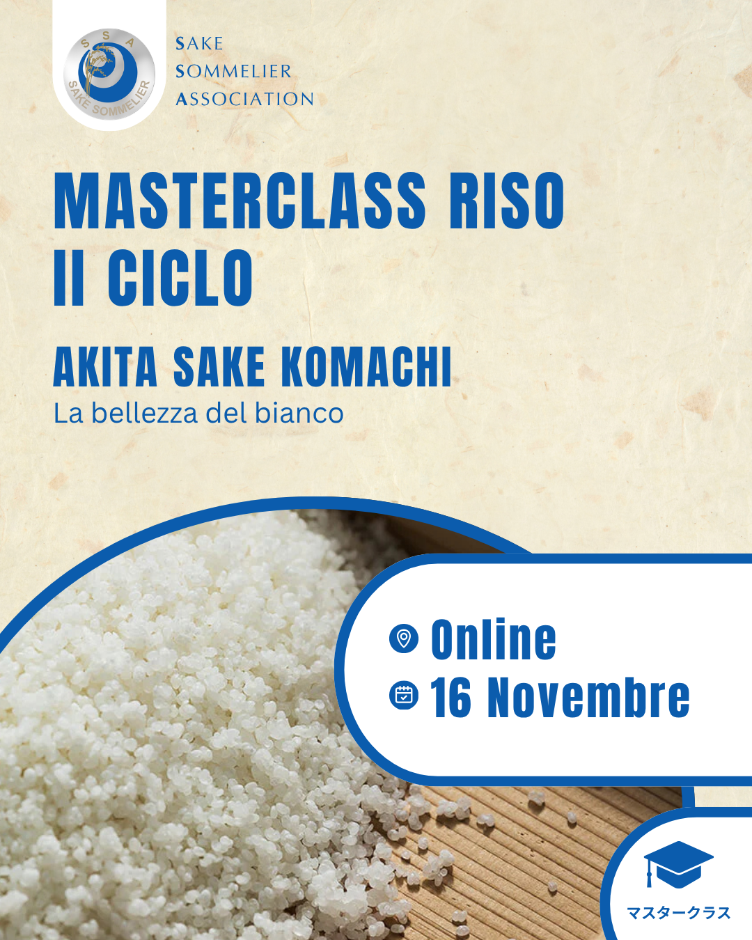 MASTERCLASS SUL RISO: Akita Sake Komachi - La bellezza del bianco