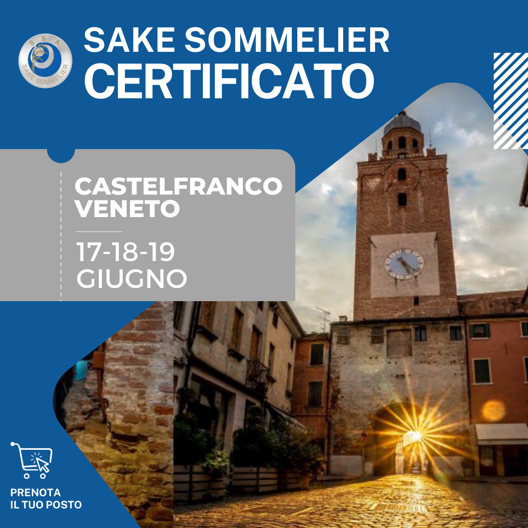 Sake Sommelier Certificato - 17, 18 e 19 Giugno - Castelfranco Veneto